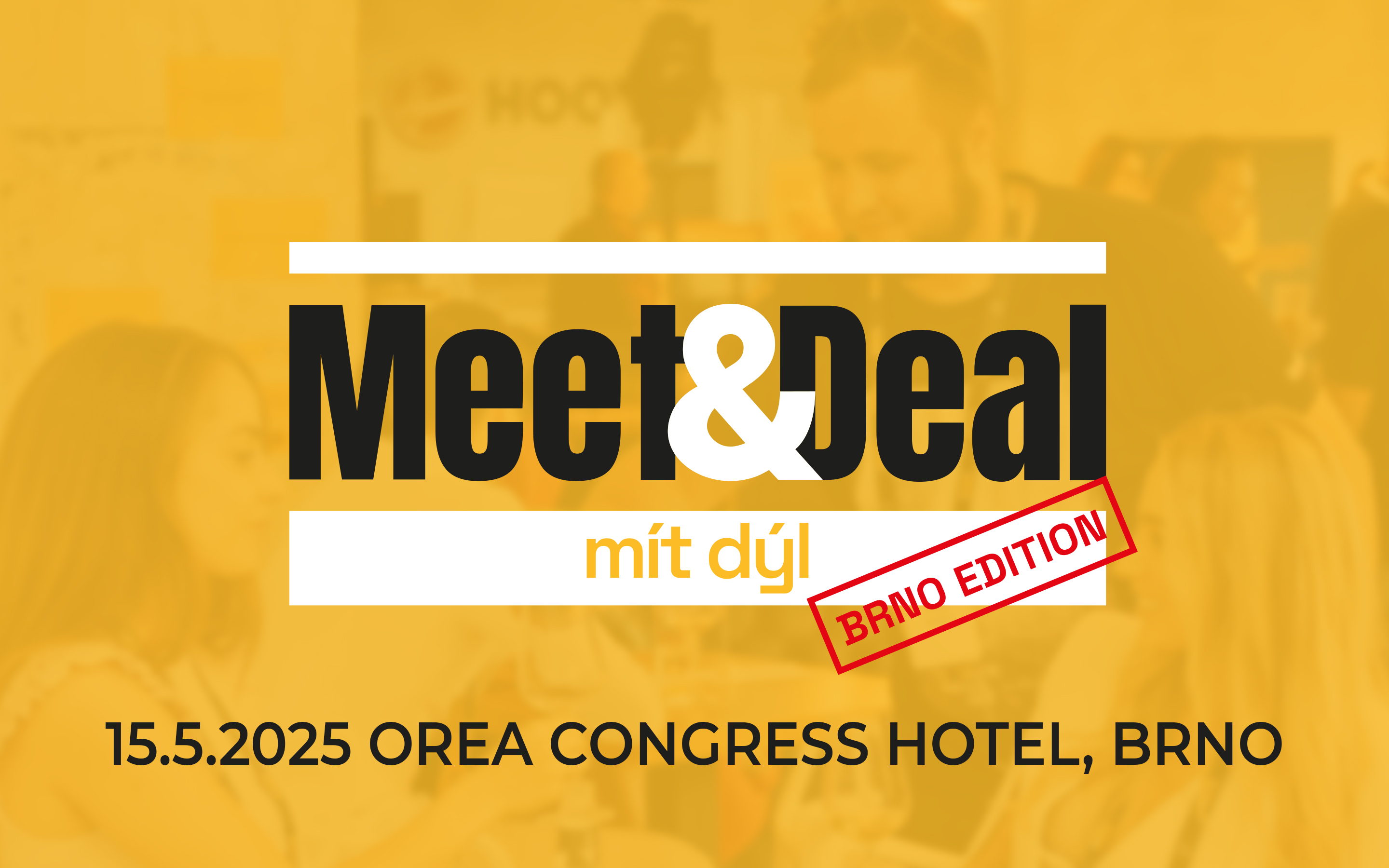 Meet&Deal vol7: Sjeli jsme se v Brně a dealovali do noci